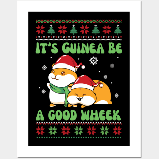 It's Guinea Be A Good Wheek Posters and Art